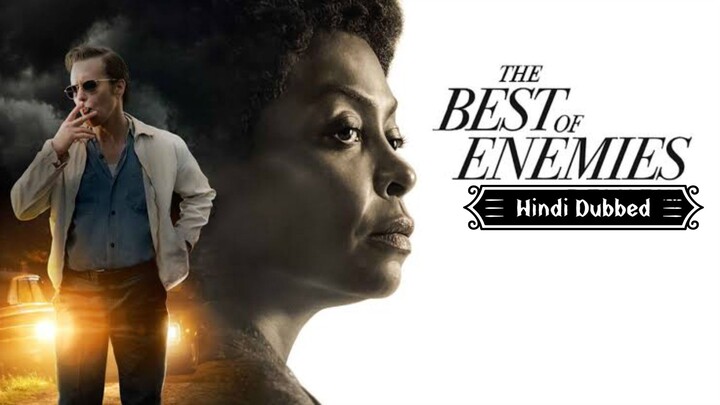 The Best.of Enemies - Full Movie Hindi Dubbed (720p)