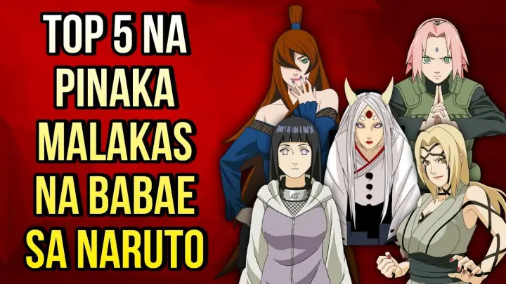 Top 5 Na Pinaka Malakas Na Babae Sa Naruto | Naruto Review | BorutoTv |