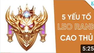 5 Yếu Tố Cần Phải Có Để Leo Rank Cao Thủ Liên Quân Mobile