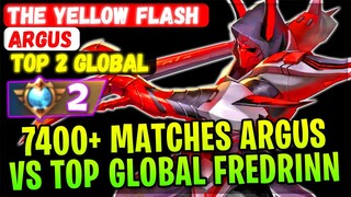 7400+ Matches Argus VS Top Global Fredrinn [ Top 2 Global Argus ] the yellow flash - Mobile Legends