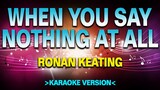 When You Say Nothing At All - Ronan Keating [Karaoke Version]