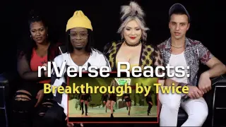 rIVerse Reacts: Breakthrough by Twice - M/V Reaction