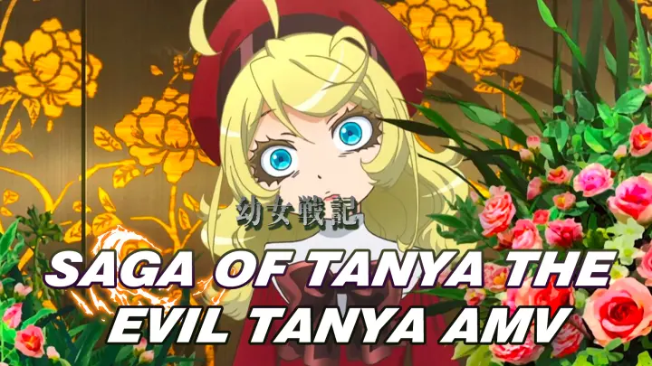 Saga of Tanya the Evil Tanya AMV