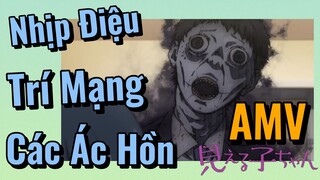 [Tôi Có Thể Nhìn Thấy Chúng] AMV | Nhịp Điệu Trí Mạng Của Các Ác Hồn