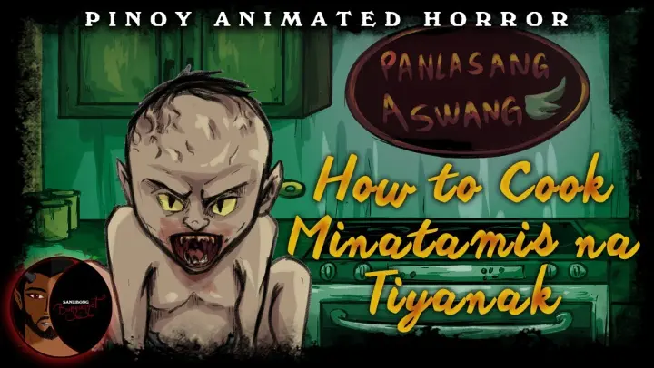Panlasang Aswang: How to Cook Minatamis na Tiyanak | Kapirasong Bangungot - Pinoy Animated Horror