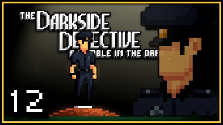 THE BALLAD OF PATRICK DOOLEY! | The Darkside Detective: A Fumble in the Dark | Part 12