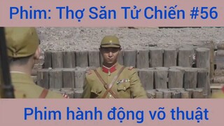 Phim Hành Động Thợ Săn Tử Chiến #56