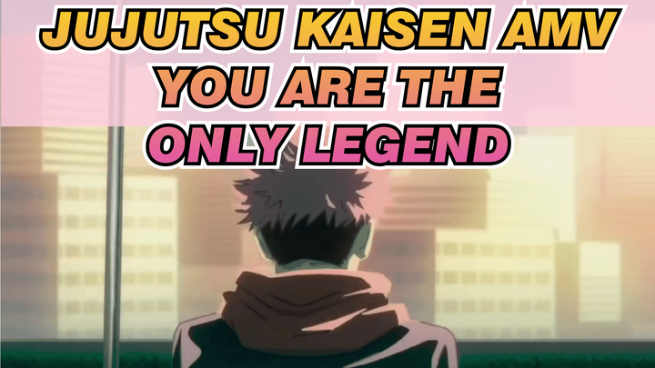 You're The Only Legend In My Heart | Jujutsu Kaisen_1