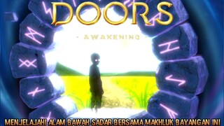 Mengingat Kenangan Masa Lalu Milik Makhluk Bayangan |Doors: Awakening Part 1