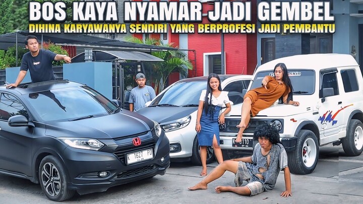 BOS KAYA NYAMAR JADI GEMBEL - UNTUK MENGUJI SEMUA KARYAWANYA ! 100% BIKIN BAPER