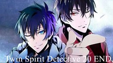 Twin Spirit Detective 「双生灵探」(sub indo) Episode 20 [END]