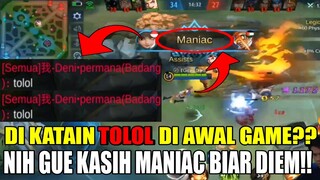 ​WANWAN GUE DIKATAIN TOLOL DI AWAL GAME?? GUE KASIH MANIAC BIAR DIEM BOSS!!