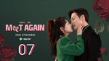 🇨🇳 Here We Meet Again (2023) | Episode 7 | Eng Sub| (三分野  第07集)