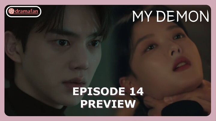 My Demon Episode 14 Preview & Spoiler [ENG SUB]