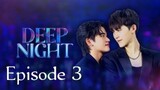DEEP NIGHT (2024) Episode 3 ENG SUB