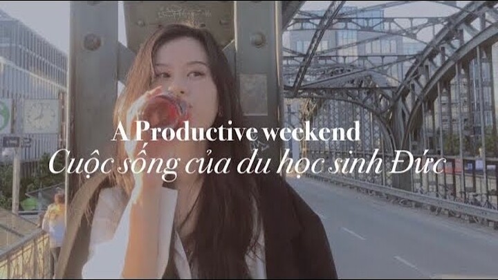 Nhật ký du học | Cuối tuần có vẻ chăm chỉ  A productive weekend