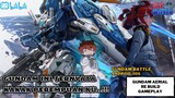 Lanjutin Game Gundam... tapi ..!!! | Gundam Aerial ReBuild Gameplay | Gundam Battle CN