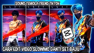 CARA EDIT VIDEO SLOWMO FF GANTI SET TREND TIKTOK DI CAPCUT