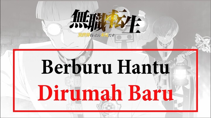 Berburu Hantu Demi Kehidupan Pengantin Baru | Mushoku Tensei Indonesia #cerita