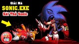 Giải Mã Sonic.EXE: Sát Thủ Creepypasta Từ Đĩa Game Ma Ám