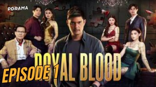 Royal blood Episode 1 Tagalog