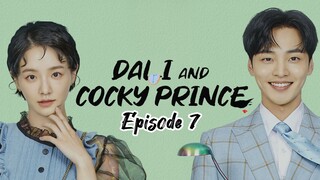 🇰🇷 EP.7 - Dali & Cocky Prince 2021 [EngSub]