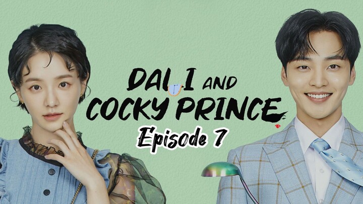 🇰🇷 EP.7 - Dali & Cocky Prince 2021 [EngSub]