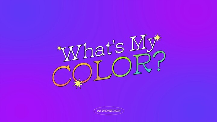 권은비(KWON EUN BI) What’s My Color?