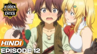 The Hidden Dungeon Only I Can Enter Episode 12 | Explained in Hindi | Anime Explore |