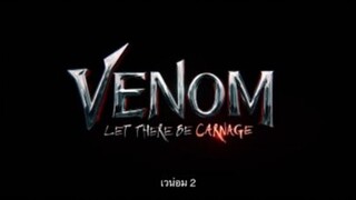 ตัวอย่างภาพยนตร์ใหม่ล่าสุด Venom  [Official ซับไทย]