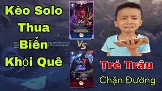 LIÊN QUÂN : Bị Trẻ Trâu Chặn Đường Gạ Kèo Solo Triệu Vân Vs Lữ Bố - Thua Biến Khỏi Quê