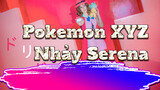 Dream Dream·Pokemon XY&Z Serena.ver (Tuổi thơ đây rồi!)