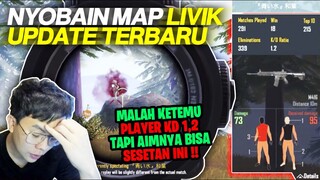 NYOBAIN MAP LIVIK UPDATE TERBARU MALAH KETEMU PLAYER KD 1.2 TAPI AIMNYA BISA SE SETAN INI !! - PUBGM