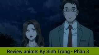 Review phim anime: Ký sinh trùng #3
