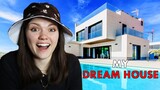 Finding My Ultimate Dream House!