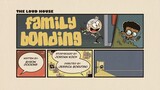 The Loud House Season 5 Episode 3: Family Bonding