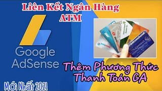 Cách Thêm Phương Thức Thanh Toán Google Adsense | liên kết thẻ ngân hàng ATM với google adsense