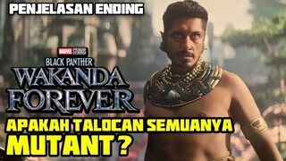 APAKAH KETURUNAN TALOCAN SEMUANYA MUTANT ? PENJELASAN ENDING BLACK PANTHER WAKANDA FOREVER