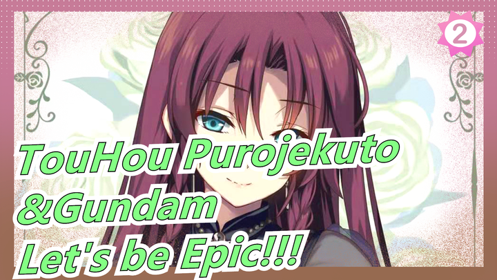 Tōhō Purojekuto| Let's be Epic!!!!Hon Meirin!!!!_2