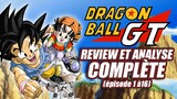DRAGON BALL GT REVIEW ET ANALYSE COMPLÈTE (PARTIE 1)