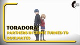 Toradora! - Partners in Crime Turned to Soulmates