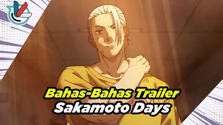 Bahas Trailer Sakamoto Days | Anime Terbaik di 2025??