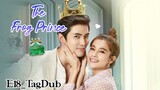 The Frog Prince |Ep18_TagDub| Thai 2021