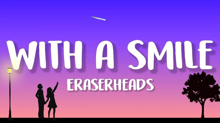 Eraserheads - With A Smile (Lyrics)