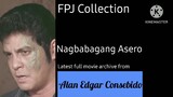 FULL MOVIE: Nagbabagang Asero | FPJ Collection