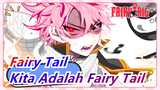[Fairy Tail] Natsu, Karena Kita Adalah Fairy Tail