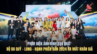 Phim Điện ảnh kính vạn hoa bộ ba Quý - Long - Hạnh phiên bản 2024 ra mắt khán giả| TGT