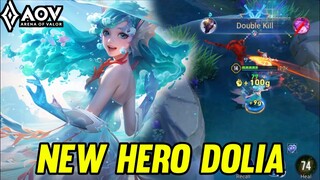 AOV : NEW HERO DOLIA GAMEPLAY - ARENA OF VALOR LIÊNQUÂNMOBILE ROV