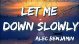 Let Me Down Slowly - Alec Benjamin (Lyrics) ｜ Justin Bieber, BoyWithUke, Blackbe