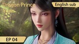 [Eng Sub] Dragon Prince Yuan EP4